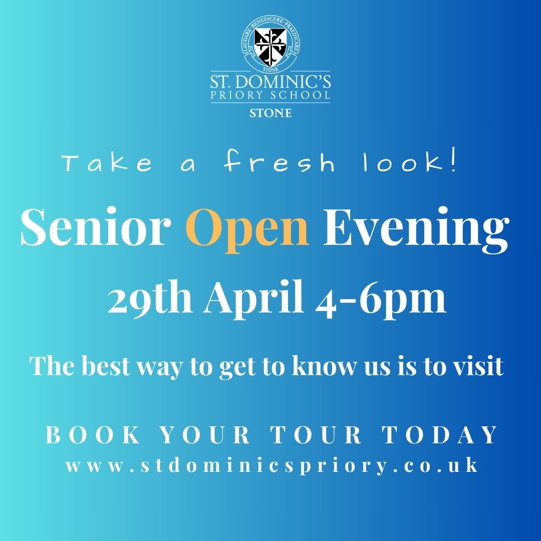 St Dominic's Priory School April Senior Open Evening